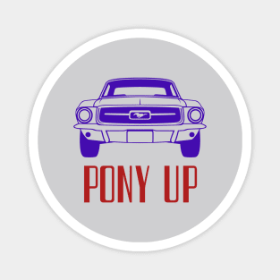 Pony Up! Magnet